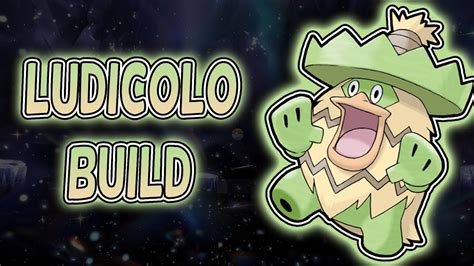 ludicolo best build.